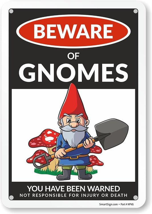 SmartSign Funny Beware Of Gnomes Warning Sign - 10"x7", 40 mil Laminated Rust-free Aluminum - Metal Signs for Wall Decor, Outdoors, Patio, Gifts, Bar, Club, Cafe - Gnomes Theme, Made in USA by SmartSign