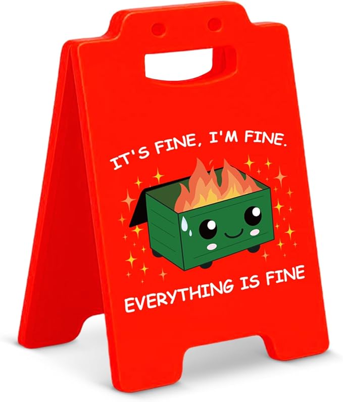 Dumpster Fire Desk Decor, Funny Office Gifts for Women Men Coworkers, Employee Appreciation Gifts, I'm Fine Everything is Fine Office Desk Sign Cubicle Decor by Unknown