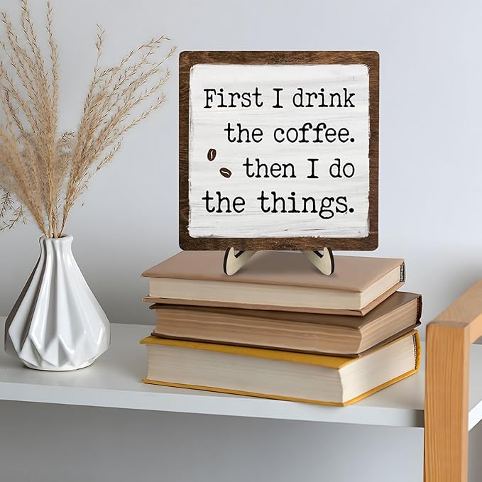 Vintage Coffee Bar Sign Plaque - First I Drink The ...Farmhouse Wooden Sign for Coffee Station Kitchen Office Desk or Bookshelf Decoration,Cafe Bar Signs Decor 5.9x5.9Inch