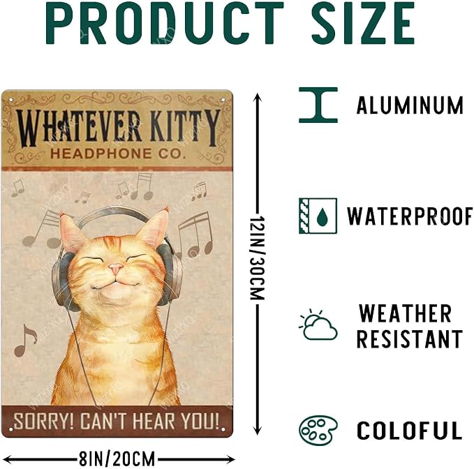 Funny Cat Metal Signs Whatever Kitty Headphone Company Vintage Tin Sign Retro Wall Decor for Home Office Farmhouse Yard Garden Shop Cafe Indoor Outdoor 8×12 Inches - Image 2