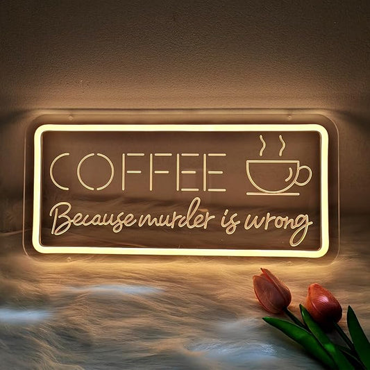 COFFEE Because Murder Is Wrong Neon Sign - Funny Cafe Dimmable Art LED Light Decor Fits Warm Tones For Kitchen，Bar，Coffee Shop，Restaurant，Parties, Wall and Window Display (USB Powered and 3D Engraved)