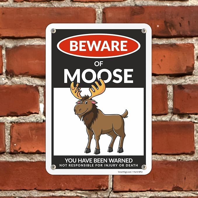 SmartSign Funny Beware Of Moose Warning Sign - 10"x7", 40 mil Laminated Rust-free Aluminum - Metal Signs for Wall Decor, Outdoors, Patio, Gifts, Cafe - Moose Theme, Made in USA - Image 3