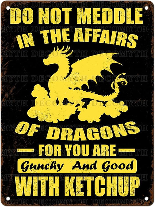 Dragons Decor Do Not Meddle in the Affairs of Dragons Metal Tin Sign for Home Office Kitchen Bar Cafe Garden Wall Decor 12 * 16inch by Unknown