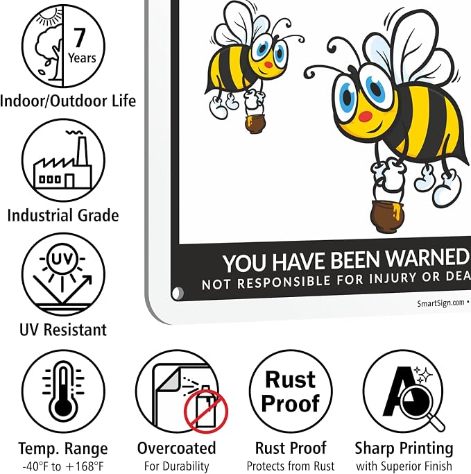 SmartSign Funny Beware Of Bees Warning Sign - 10"x7", 40 mil Laminated Rust-free Aluminum - Metal Signs for Home, Farmhouse, Club, Garden, Outdoors, Patio, Gifts, Cafe - Bees Theme, Made in USA - Image 7