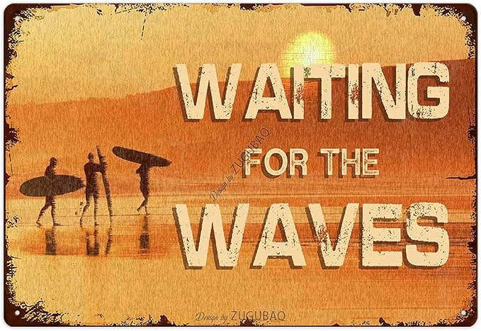 Vintage Tin Signs Wall Decor, Waiting For The Waves, Retro Metal Sign for Outdoor Indoor Home Beach Garden Tub Bar Farmhouse Cafe Gate Fence 8X12 Inch Decorations by ZUGUBAQ