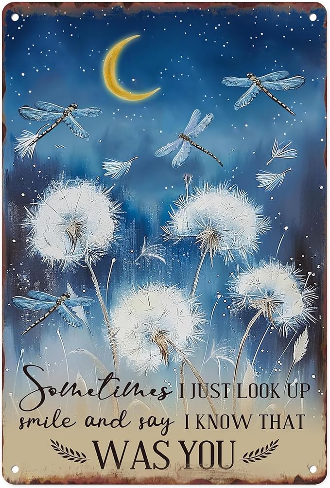 Sanwarm Metal Sign 8X12 Inch, Just Look Up Smile Say I Know That Was You Dragonfly Dandelion Inspiring Vintage Tin Sign Wall Art Decor for Home, Living Room, Bedroom, Office, Cafe And Pub Decoration by SanwarmHomeDecor