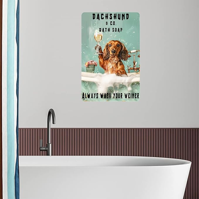 Funny Dog Metal Signs Dachshund Company Bath Soap Always Wash Your Weiner Vintage Tin Sign Retro Wall Decor for Bathroom Shower Room Gift 8×12 Inches - Image 5