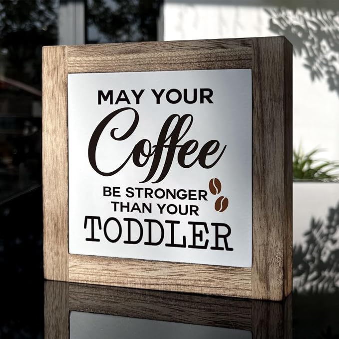 Coffee Sign, Farmhouse Coffee Decor, May Your Coffee Be Stronger Than Your Toddler Sign, Funny Coffee Decor Set, Wooden Box Signs for Home Decor, Cafe Decor, Humorous Coffee Sign Decor, white - Image 3
