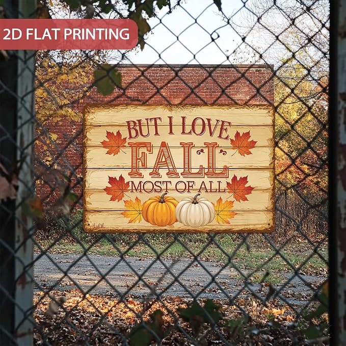 Rustic ''But I Love Fall Most of All'' Tin Sign, Autumn Inspirational Quotes Metal Sign - 8x12 Inch, Farmhouse Sign For Porch, Kitchen, Cafe Decor, Fall Accessories, Thanksgiving Day Decor - Image 4