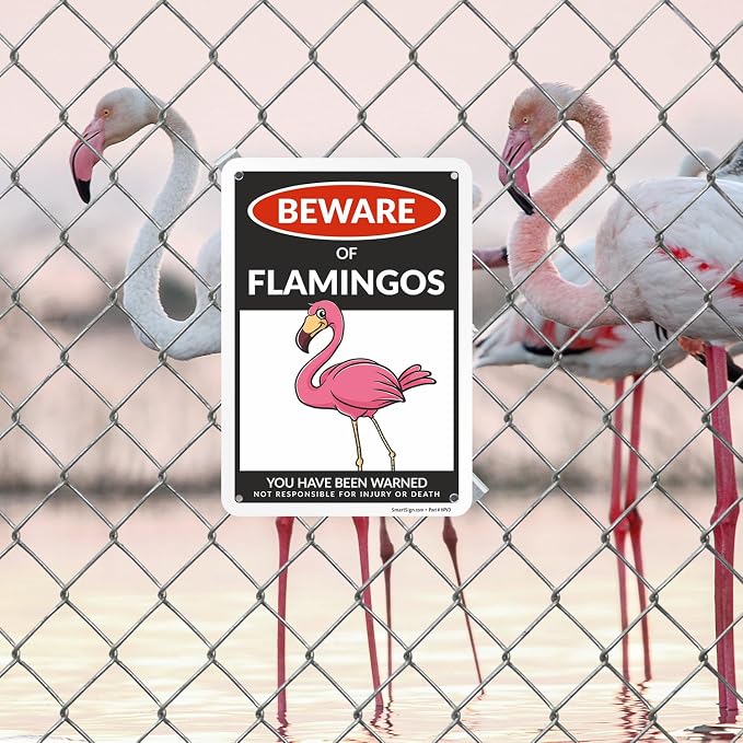 SmartSign Funny Beware Of Flamingos Warning Sign - 10"x7", 40 mil Laminated Rust-free Aluminum - Metal Signs for Women Bedroom, Outdoors, Yard, Patio, Gifts, Cafe - Pink Flamingos Theme, Made in USA - Image 3