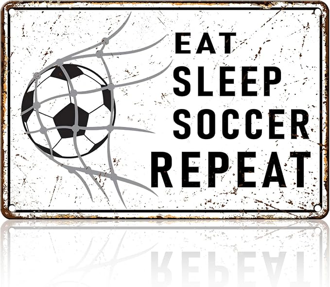 Eat Sleep Soccer Repeat Metal Sign Retro Tin Sign Wall Decor for Farmhouse Kitchen Cafe Home Yard 12×8 Inch by Unknown