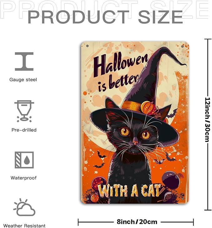 KanaAt Halloweenis Better with a Cat Retro Metal Sign Vintage Tin Sign for Cafe Bar Home Front Porch Office Indoor Outdoor Wall Decor Pre-Drilled Holes for Easy Installation 8x12 inch, diany-m89 - Image 2