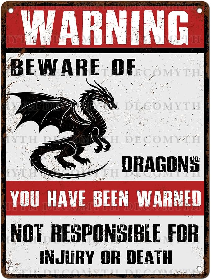 Beware of Dragons Retro Metal Tin Sign for Garden Kitchen Office Home Bar Cafe Decor 12 * 16inch by Unknown