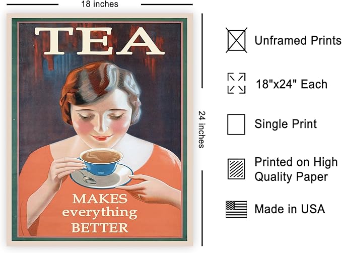 Poster Master Vintage Tea Makes Everything Better Print - Retro Food & Drink Poster - Positive Quotes Art - Gift for Women, Tea Lover - Decor for Kitchen, Teahouse - 18x24 Unframed Wall Art