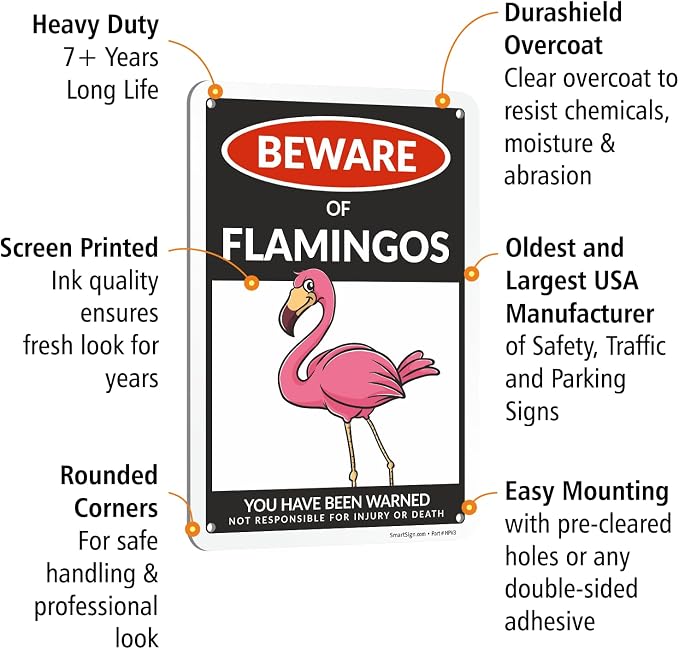 SmartSign Funny Beware Of Flamingos Warning Sign - 10"x7", 40 mil Laminated Rust-free Aluminum - Metal Signs for Women Bedroom, Outdoors, Yard, Patio, Gifts, Cafe - Pink Flamingos Theme, Made in USA - Image 4