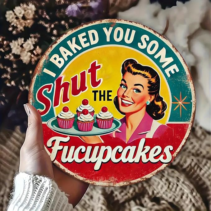 Vintage "I Baked You Some Shut the Fucupcake" Iron Wall Art - 8x8 Inch Round Kitchen Sign with Cheerful Woman & Cupcakes Design,Cafe Decoration | Durable Wall Art, Baking Decor - Image 4