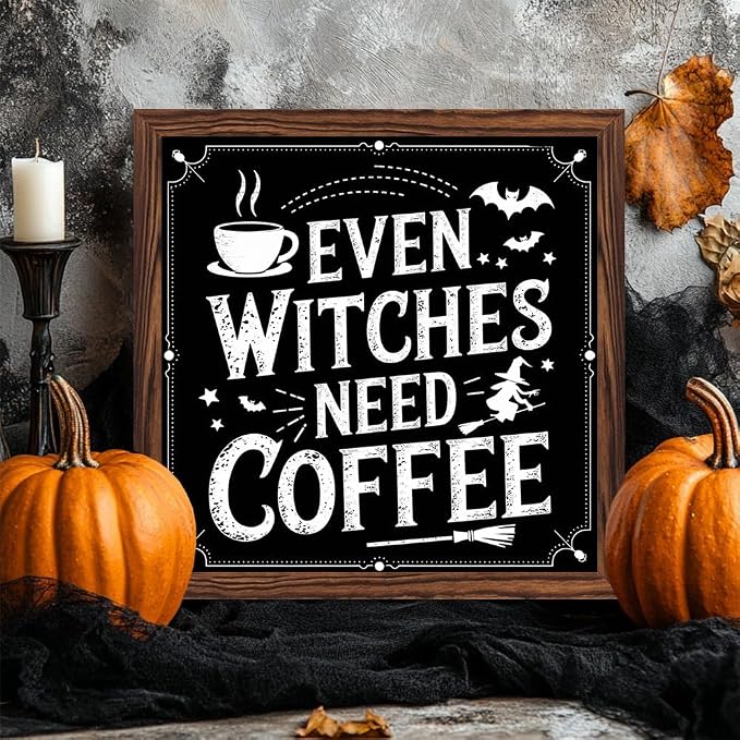 Vintage Halloween Theme Decorative Sign Even Witches Need Coffee Wooden Sign, With Frame Witch Theme Sign for Home Office, Cafe, Bedroom Halloween Decor 7.87x7.87 Inch - Image 2
