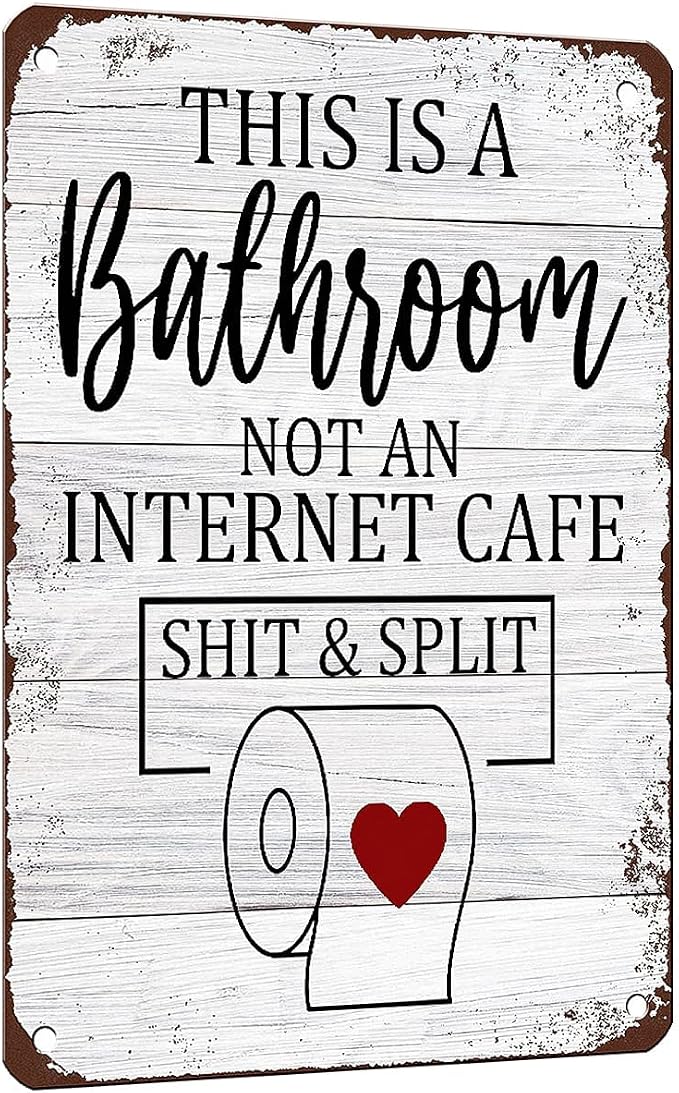 Mesibo Funny Sarcastic Bathroom Toilet Decor Sign This Is A Bathroom Not An Internet Cafe Quotes Wall Art Vintage Tin Sign 8x12 Inches - Image 8