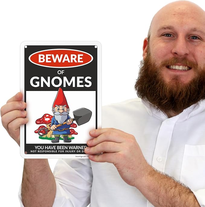 SmartSign Funny Beware Of Gnomes Warning Sign - 10"x7", 40 mil Laminated Rust-free Aluminum - Metal Signs for Wall Decor, Outdoors, Patio, Gifts, Bar, Club, Cafe - Gnomes Theme, Made in USA - Image 2