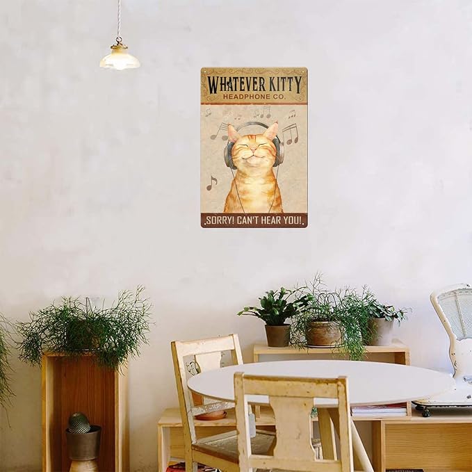 Funny Cat Metal Signs Whatever Kitty Headphone Company Vintage Tin Sign Retro Wall Decor for Home Office Farmhouse Yard Garden Shop Cafe Indoor Outdoor 8×12 Inches - Image 5