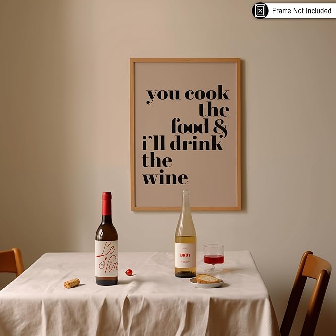 Poster Master Minimalist Poster - Funny Print - You Cook The Food, I'll Drink The Wine, Joke, Humorous, Unique - 11x14 UNFRAMED Wall Art - Gift for Artist, Friend - Wall Decor for Kitchen, Bar, Pub