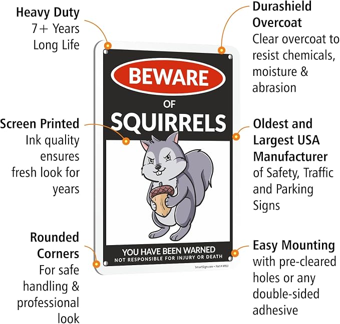 SmartSign Aluminum Squirrel Sign - 10"x7", 40 mil Laminated Rust-free - Humor Squirrel Themed Decorative Signage for Garden, Patio, Gifts - Made in USA - Image 4