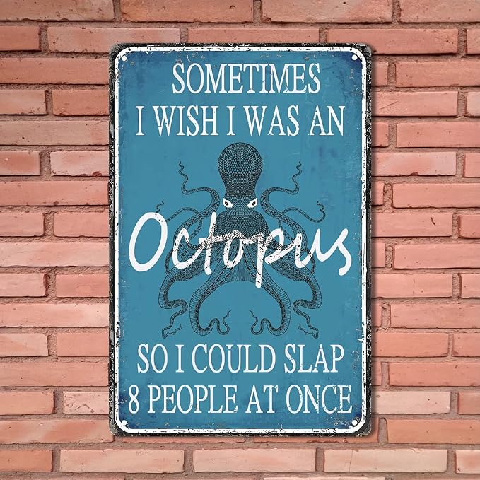 Funny Sarcastic Metal Sign Octopus Decor Tin Signs Vintage Bathroom Wall Decor Office Garage Home Pool Signage Bar Man Cave Kitchen Art Poster Decorations Sometimes I Wish I Was An Octopus So I Could - Image 3