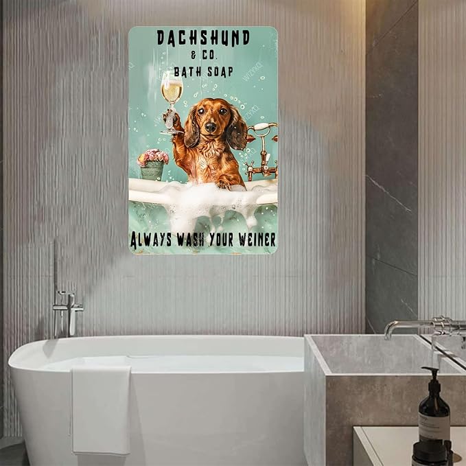 Funny Dog Metal Signs Dachshund Company Bath Soap Always Wash Your Weiner Vintage Tin Sign Retro Wall Decor for Bathroom Shower Room Gift 8×12 Inches - Image 6
