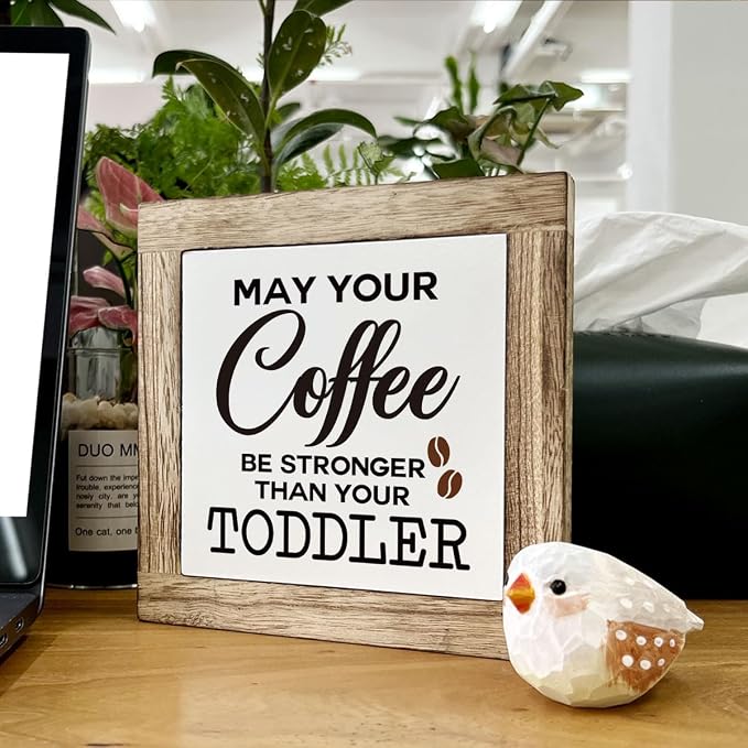 Coffee Sign, Farmhouse Coffee Decor, May Your Coffee Be Stronger Than Your Toddler Sign, Funny Coffee Decor Set, Wooden Box Signs for Home Decor, Cafe Decor, Humorous Coffee Sign Decor, white - Image 6