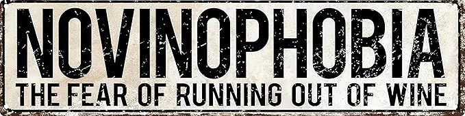 Vintage Tin Sign Retro Metal Novinophobia The Fear Of Running Out Of Wine Signs For Home Decor Stylish Wall Art Plaques Gift For Home And Gothic Wall Decor In Every Room 4x16 In