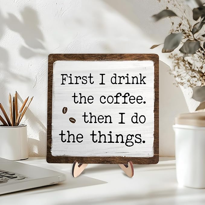 Vintage Coffee Bar Sign Plaque - First I Drink The ...Farmhouse Wooden Sign for Coffee Station Kitchen Office Desk or Bookshelf Decoration,Cafe Bar Signs Decor 5.9x5.9Inch