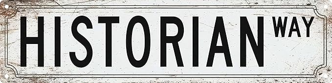 Vintage Tin Sign Retro Metal Historian Way Signs For Home Decor Stylish Wall Art Plaques Gift For Home Bathroom Kitchen And Gothic Wall Decor In Every Room 4x16 In
