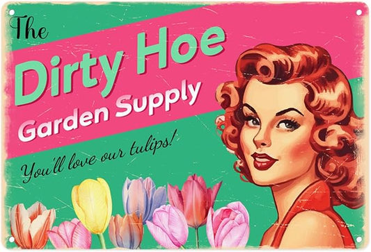Dirty Hoe Garden Supply Retro Metal Sign Flowers Tulips Colorful Tin Sign For Garden Art Home Office Living Room Bar Cafe Club Wall Decor Hanging Painting 12 X 8 Inch by SanwarmHomeDecor
