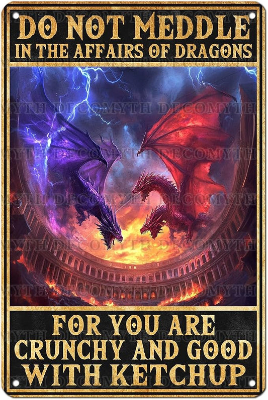 Vintage Dragon Tin Sign Do Not Meddle in the Affairs of Dragons Retro Wall Decor Nostalgic Art Funny Metal Poster Indoor Store Cafe Toilet Kitchen Bar Office Boys Room Pubs Shop 12 * 8inch by Unknown