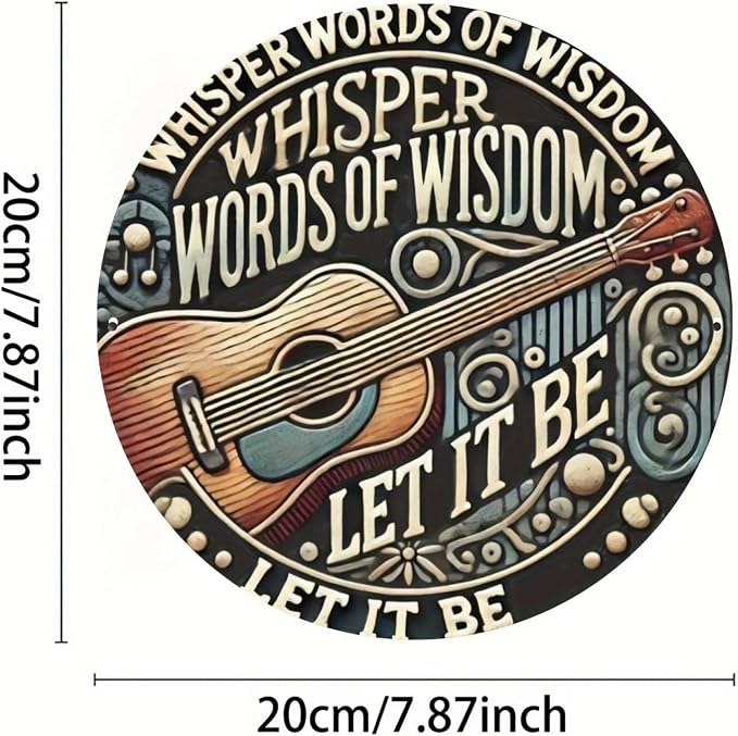 1pc 8" Round Aluminum Wall Art Sign with Musical Guitar Design, Whisper Words of Wisdom Let It Be, Decorative Metal Wall Decor for Home, Bedroom, Living Room, Coffee Shop - Ideal Holiday Gift - Image 2