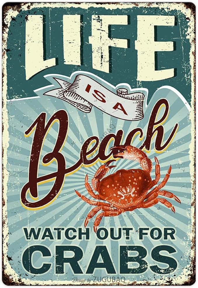 Vintage Tin Signs Wall Decor, Life Is A Beach Watch Out For Crabs, Retro Metal Sign for Outdoor Indoor Home Beach Garden Tub Bar Farmhouse Cafe Gate Fence 8X12 Inch Decorations by ZUGUBAQ