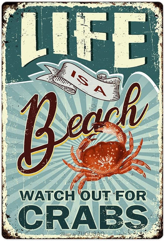 Vintage Tin Signs Wall Decor, Life Is A Beach Watch Out For Crabs, Retro Metal Sign for Outdoor Indoor Home Beach Garden Tub Bar Farmhouse Cafe Gate Fence 8X12 Inch Decorations by ZUGUBAQ