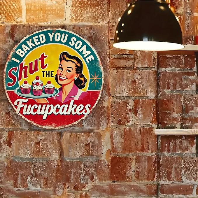 Vintage "I Baked You Some Shut the Fucupcake" Iron Wall Art - 8x8 Inch Round Kitchen Sign with Cheerful Woman & Cupcakes Design,Cafe Decoration | Durable Wall Art, Baking Decor - Image 3