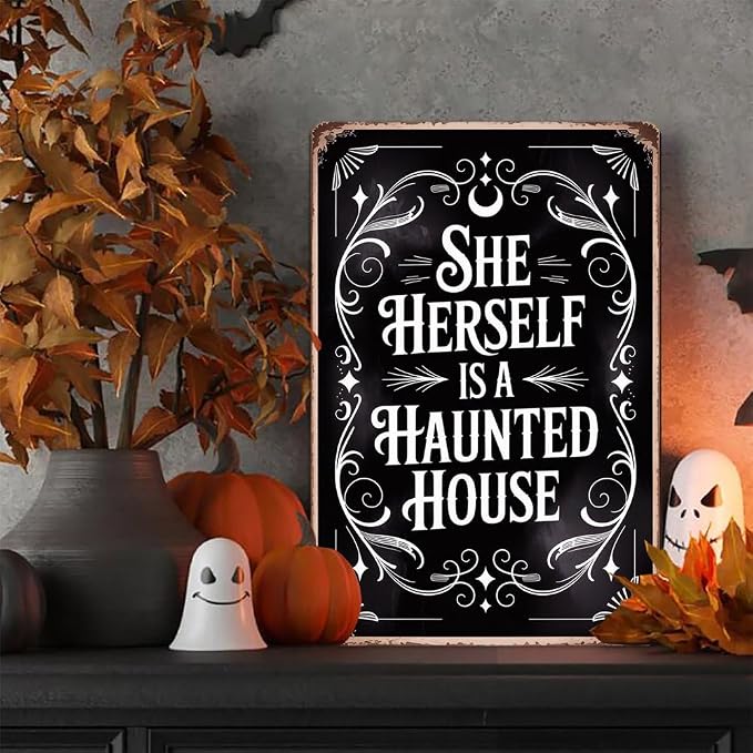 Vintage Halloween Metal Sign - She Herself Is A Haunted House Tin Sign 8x12 Inch, Gothic Halloween Art Sign For Porch, Pubs, Cafe, Garage Decor, Halloween Party Accessories, Halloween Decor - Image 7