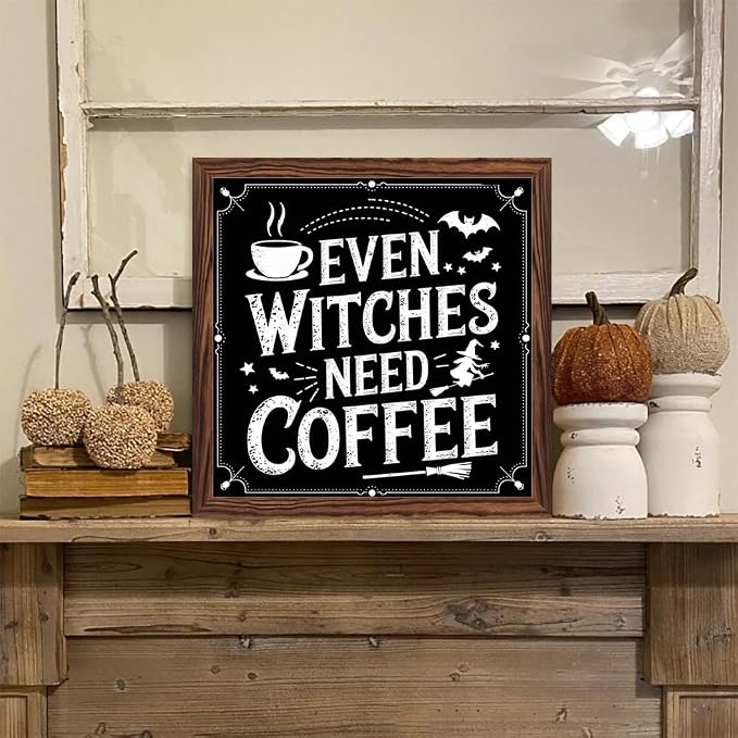 Vintage Halloween Theme Decorative Sign Even Witches Need Coffee Wooden Sign, With Frame Witch Theme Sign for Home Office, Cafe, Bedroom Halloween Decor 7.87x7.87 Inch - Image 6