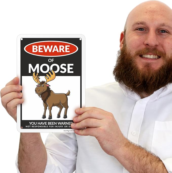 SmartSign Funny Beware Of Moose Warning Sign - 10"x7", 40 mil Laminated Rust-free Aluminum - Metal Signs for Wall Decor, Outdoors, Patio, Gifts, Cafe - Moose Theme, Made in USA - Image 2