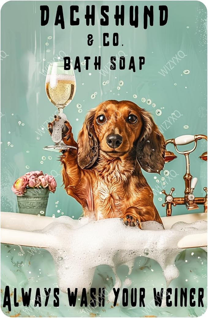 Funny Dog Metal Signs Dachshund Company Bath Soap Always Wash Your Weiner Vintage Tin Sign Retro Wall Decor for Bathroom Shower Room Gift 8×12 Inches by CreatingThoughtfullyDesigned