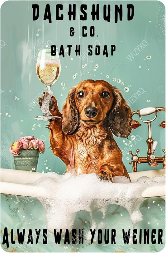 Funny Dog Metal Signs Dachshund Company Bath Soap Always Wash Your Weiner Vintage Tin Sign Retro Wall Decor for Bathroom Shower Room Gift 8×12 Inches by CreatingThoughtfullyDesigned