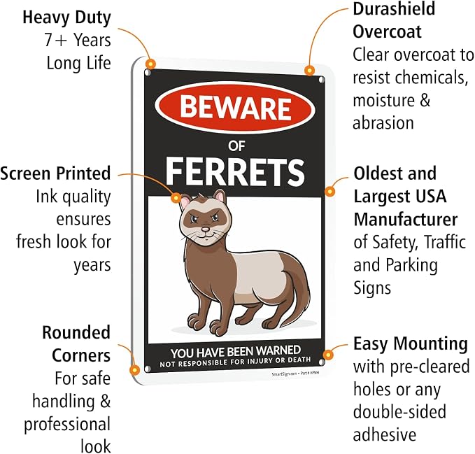 SmartSign Funny Beware Of Ferrets Warning Sign - 10"x7", 40 mil Laminated Rust-free Aluminum - Metal Signs for Wall Decor, Outdoors, Patio, Gifts, Cafe - Ferrets Theme, Made in USA - Image 4