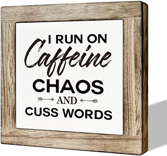 Modern Farmhouse Coffee Decor, White & Brown Wooden Box Sign, 5.9x5.9x0.7 Inch, I Run On Caffeine Chaos And Cuss Words by MLTEye