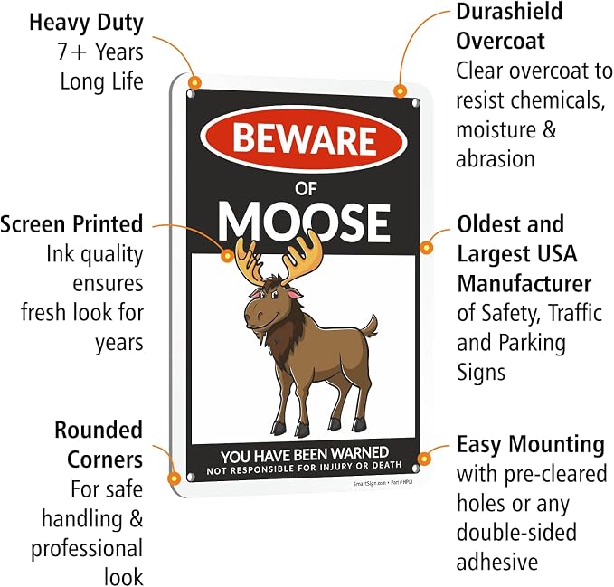SmartSign Funny Beware Of Moose Warning Sign - 10"x7", 40 mil Laminated Rust-free Aluminum - Metal Signs for Wall Decor, Outdoors, Patio, Gifts, Cafe - Moose Theme, Made in USA - Image 4