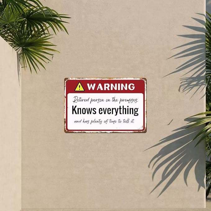 Retired Gifts For Men Funny Retirement Gifts Humorous Warning Signs Retired Person On The Premises For Home Yard Patio Man Cave 8x12 Inch - Image 3