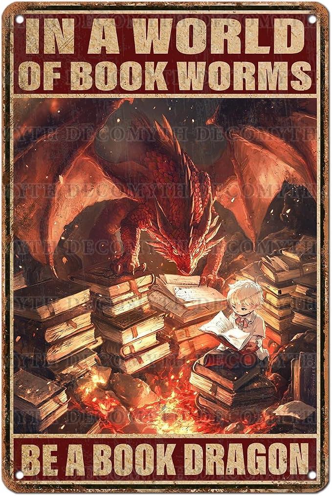 Dragon Vintage Art Wall Decor Sign In A World of Bookworms Be A Book Dragon for Garage Home Bedroom Bar Wall Decor 12 * 8inch by Unknown