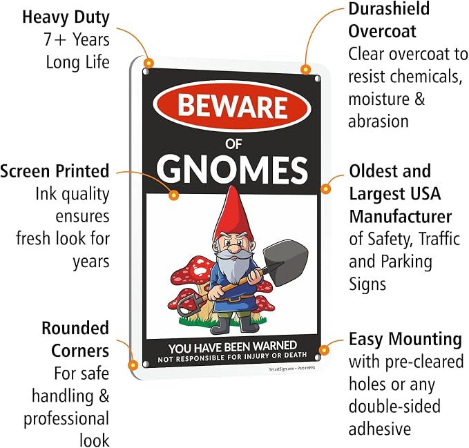 SmartSign Funny Beware Of Gnomes Warning Sign - 10"x7", 40 mil Laminated Rust-free Aluminum - Metal Signs for Wall Decor, Outdoors, Patio, Gifts, Bar, Club, Cafe - Gnomes Theme, Made in USA - Image 4