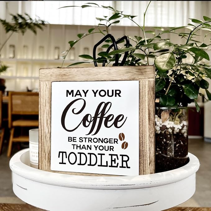 Coffee Sign, Farmhouse Coffee Decor, May Your Coffee Be Stronger Than Your Toddler Sign, Funny Coffee Decor Set, Wooden Box Signs for Home Decor, Cafe Decor, Humorous Coffee Sign Decor, white - Image 4